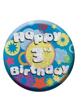 Happy 3rd Birthday Badge Small 55mm Holographic
