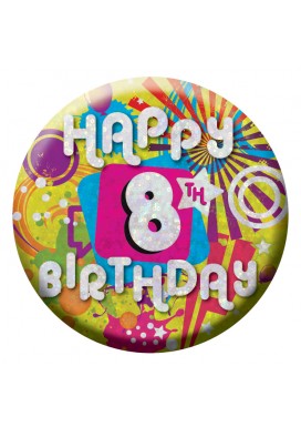 Happy 8th Birthday Badge Small 55mm Holographic 